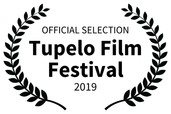 OFFICIAL SELECTION-Tupelo Film Festival - 2019